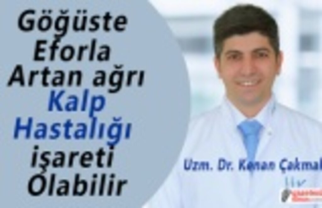 Göğüste eforla artan ağrı kalp hastalığı işareti olabilir