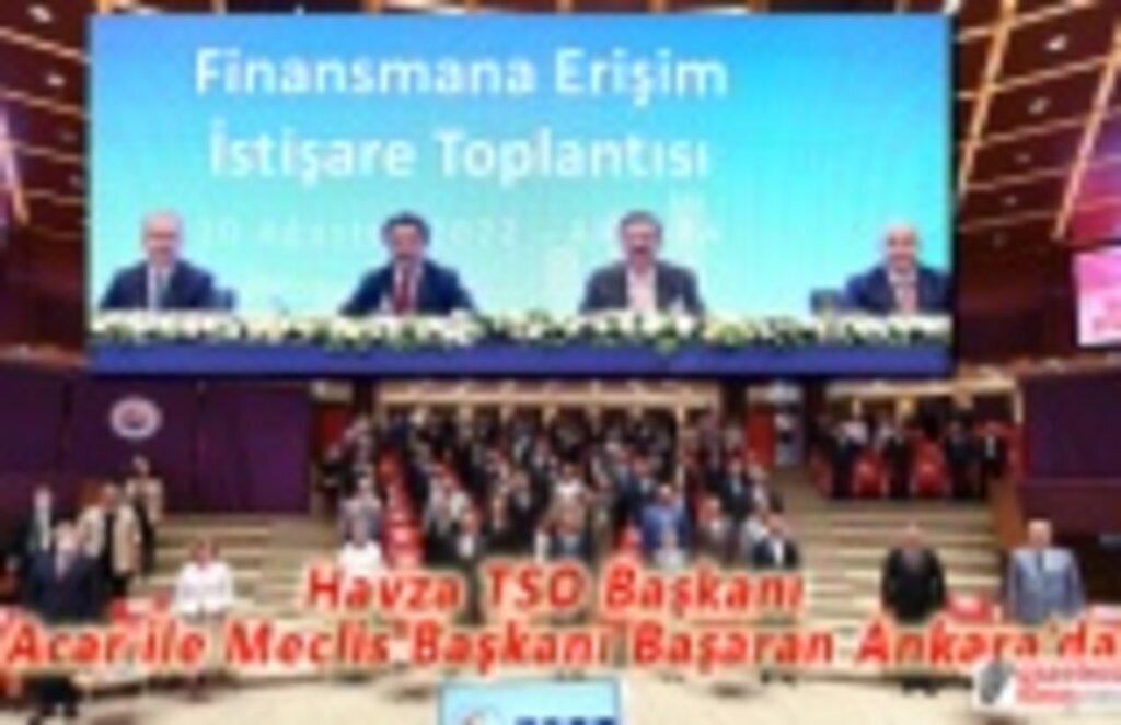 Havza TSO Başkanı Acar ile Meclis Başkanı Başaran Ankara’da