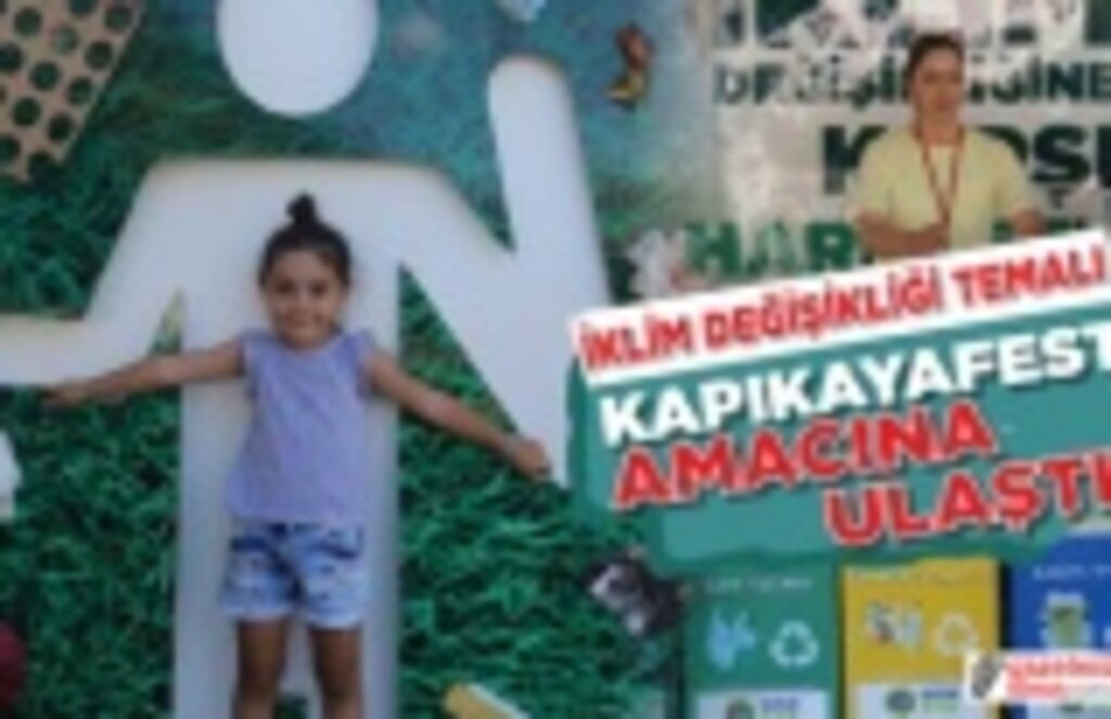 İklim değişikliği temalı Kapıkayafest amacına ulaştı