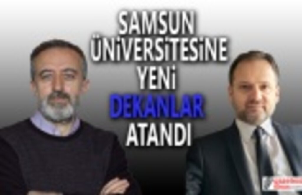 Samsun Üniversitesine Yeni Dekan Atamaları Yapıldı