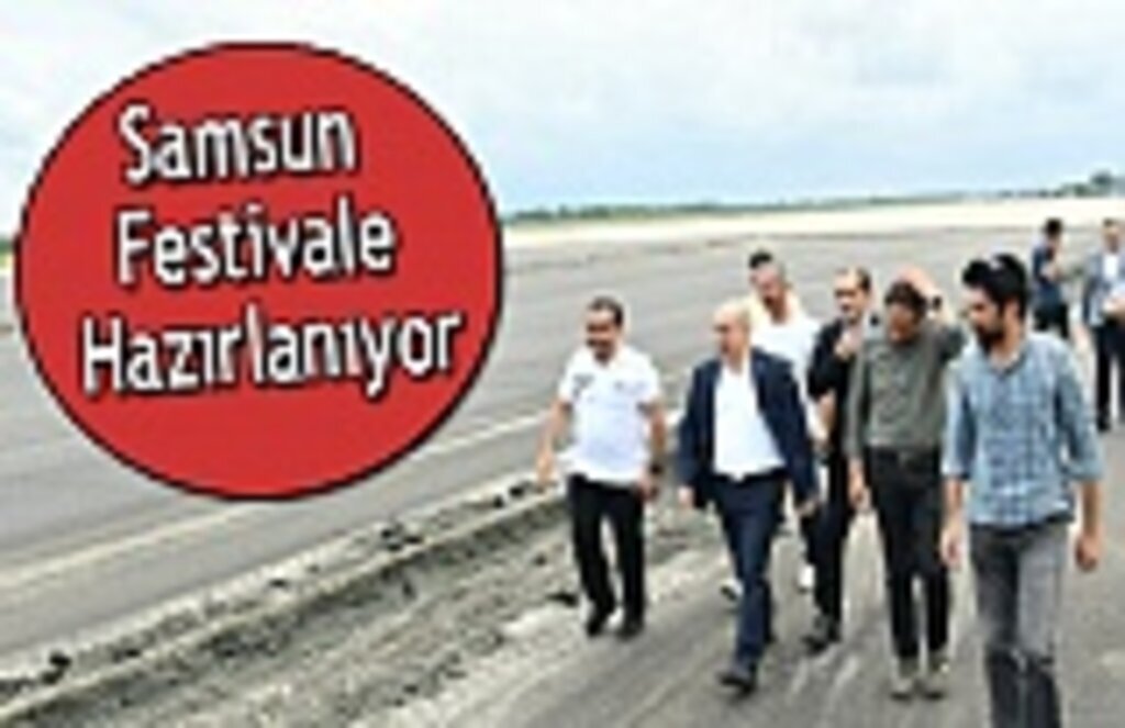 Samsun Festivale Hazırlanıyor
