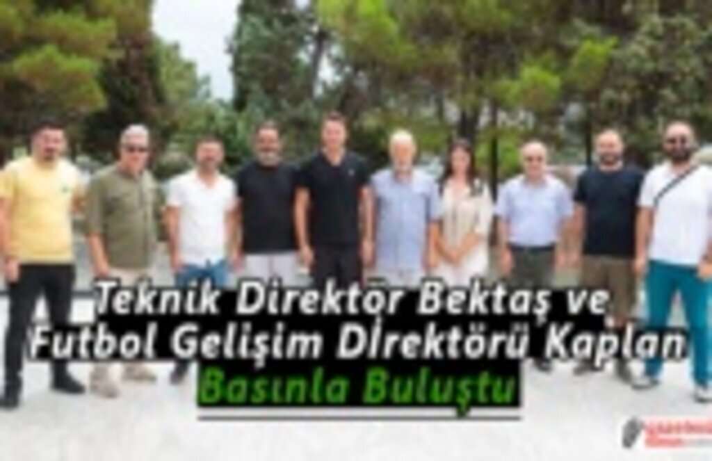 Teknik Direktör Bektaş ve Futbol Gelişim Dİrektörü Kaplan Basınla Buluştu