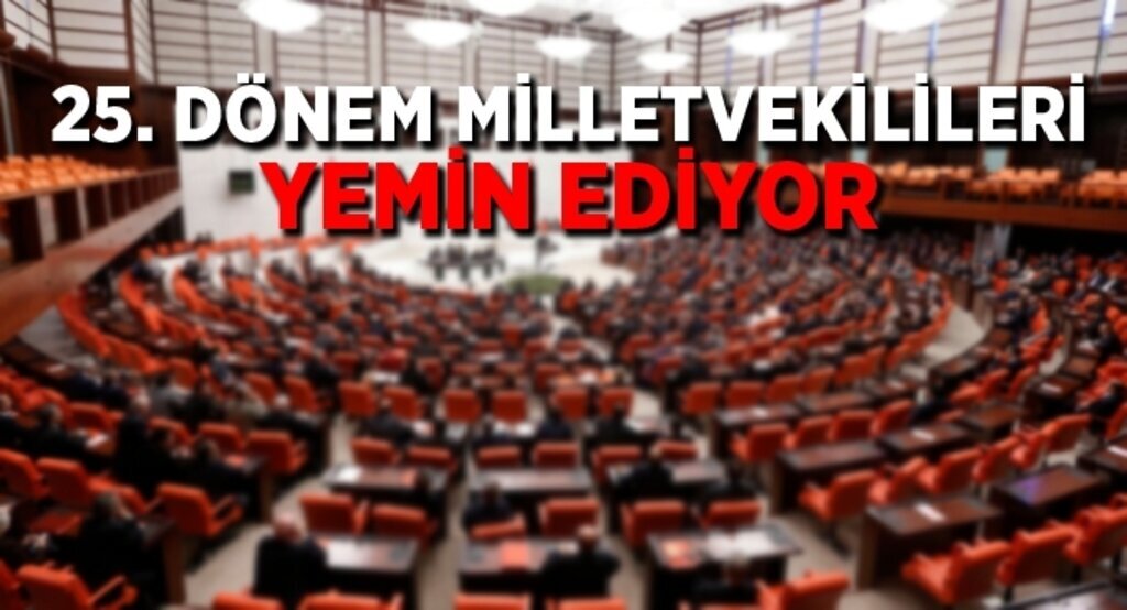 25. Dönem Milletvekilleri yemin ediyor