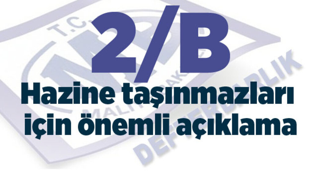 2B Taşınmazlarının Başvuru ve satış süresi uzatıldı
