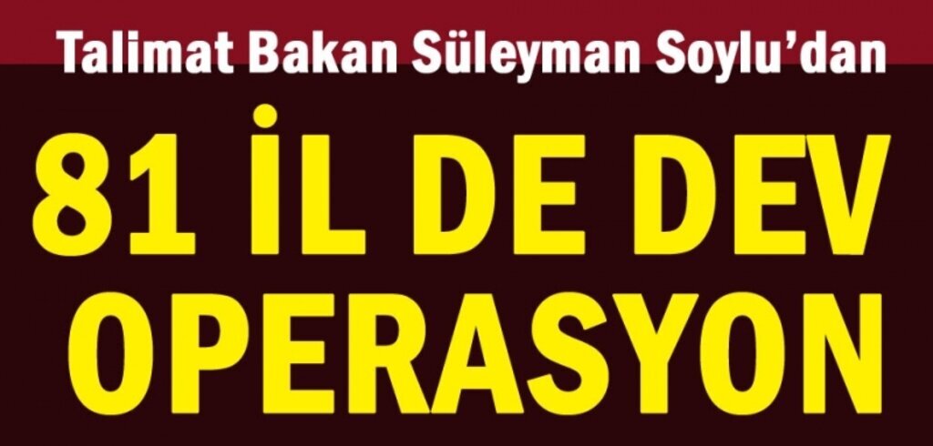 81 ilde Huzur Ramazan 2 operasyonu