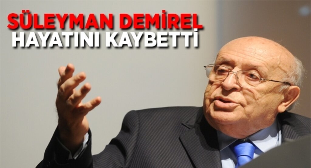 9. Cumhurbaşkanı Süleyman Demirel hayatını kaybetti