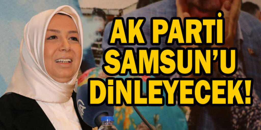 AK Parti Gönül Adımları Samsun’u dinleyecek