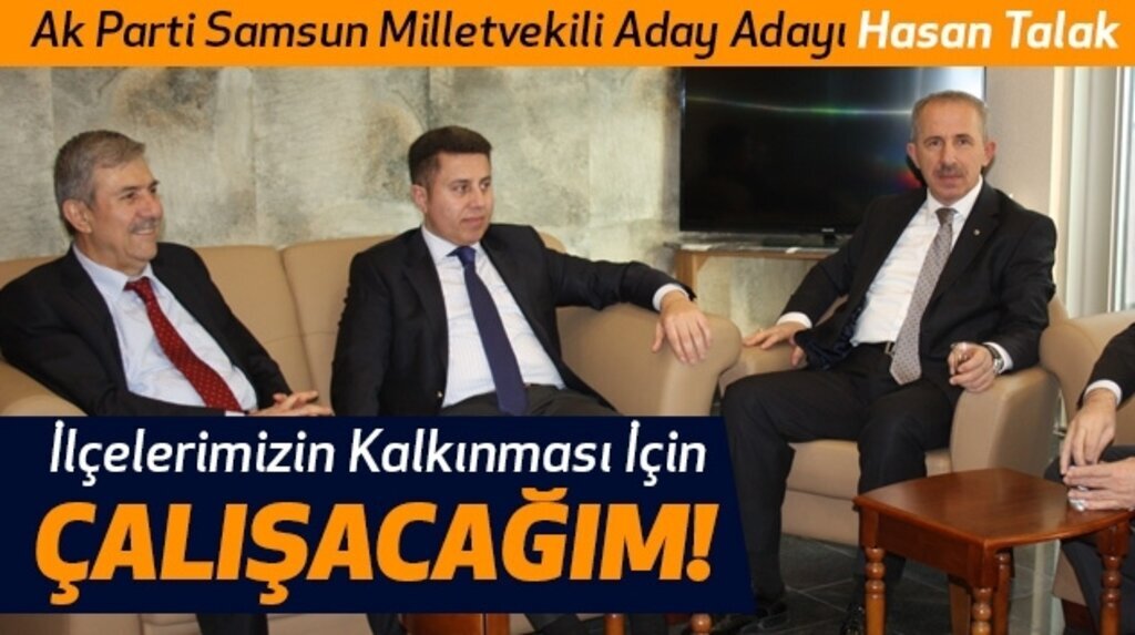 Ak Parti Samsun Milletvekili Aday Adayı Hasan Talak Açıklama yaptı