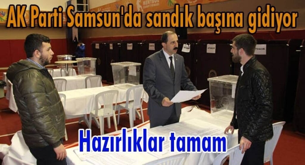AK Parti Samsun'da temayül heyecanı