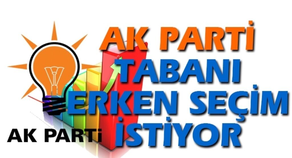 AK Parti'nin tabanı erken seçim istiyor