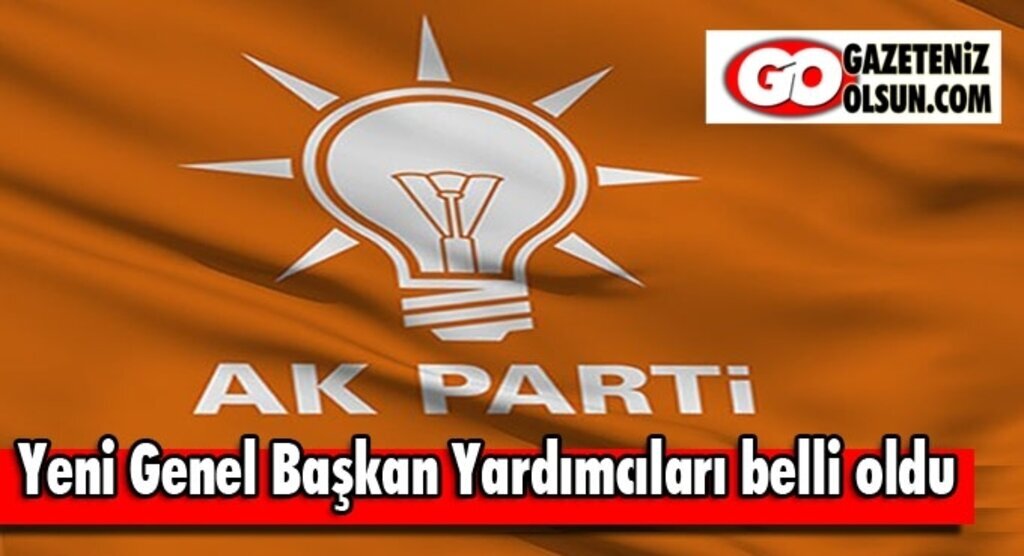 AK Parti'nin yeni Genel Başkan Yardımcıları belli oldu