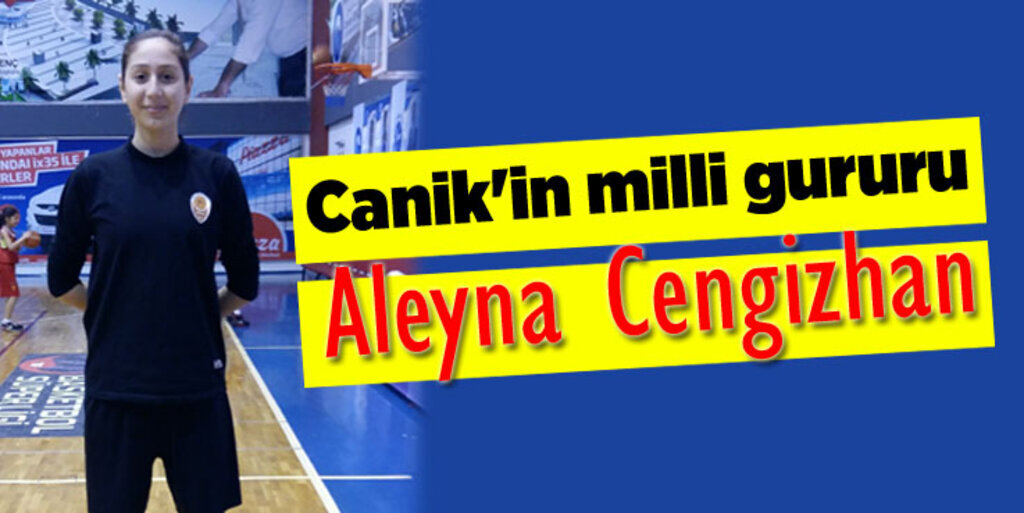 Aleyna Cengizhan milli takıma seçildi!