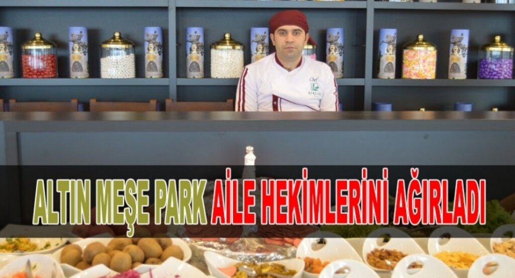 Altın Meşe Park Aile Hekimlerini ağırladı