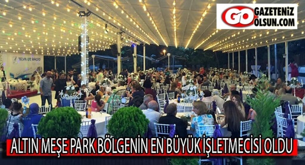 Altın Meşe Park bölgenin en büyük işletmecisi oldu