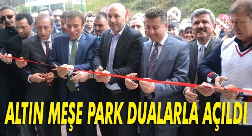 Altın Meşe Park Tesisleri dualarla açıldı