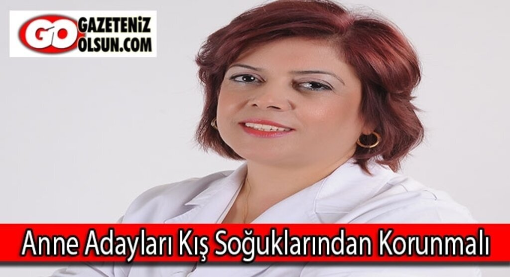 Anne Adayları Kış Soğuklarından Korunmalı
