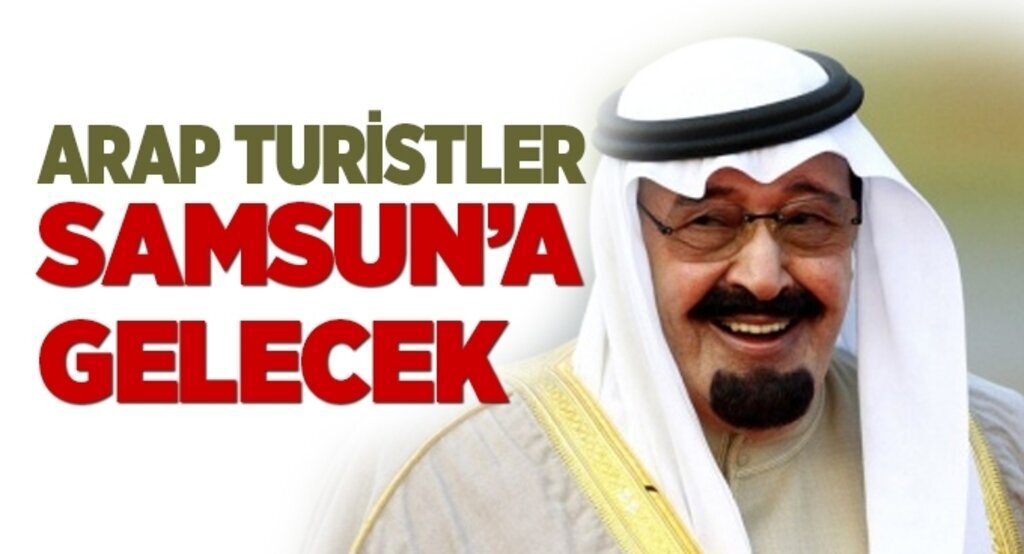 Arap turistler Samsun’a gelecek