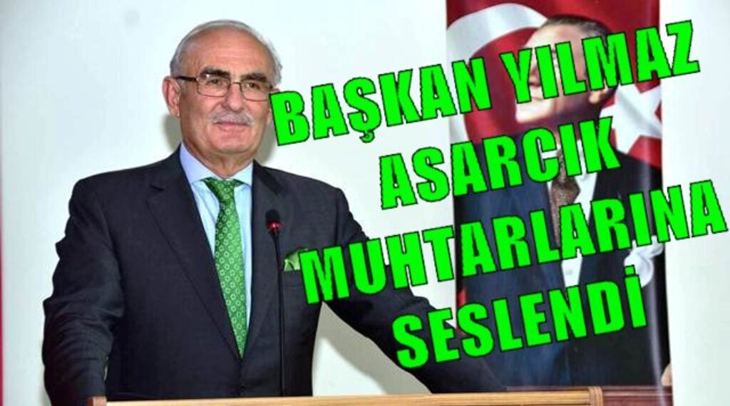  Asarcık'a 3 Yılda 26 Milyon Lira Yatırım Yaptık