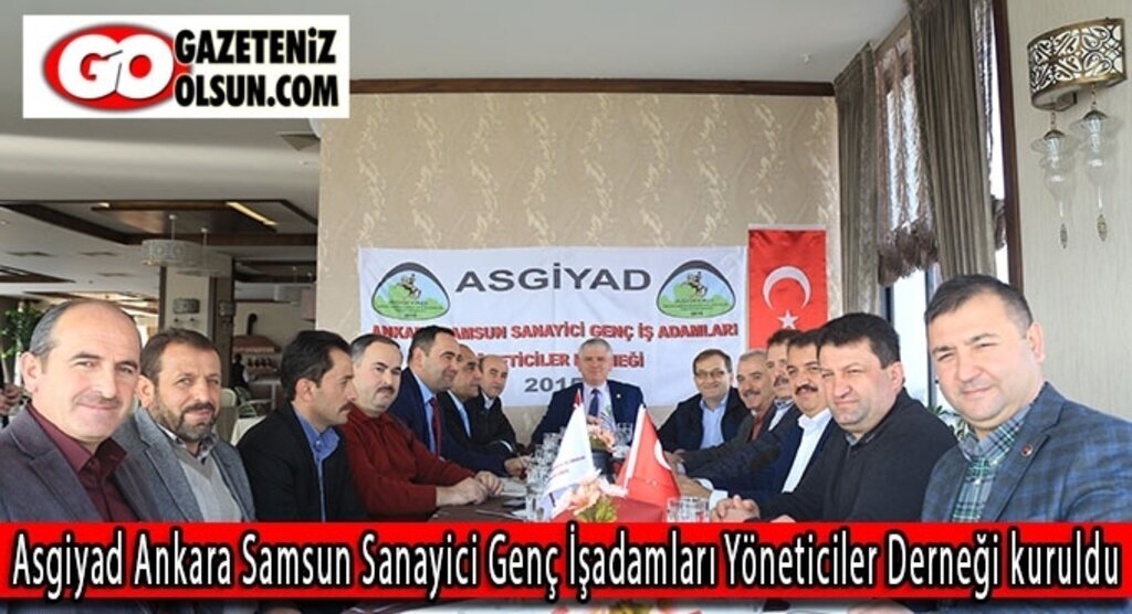 Asgiyad Ankara Samsun Sanayici Genç İşadamları Yöneticiler Derneği kuruldu
