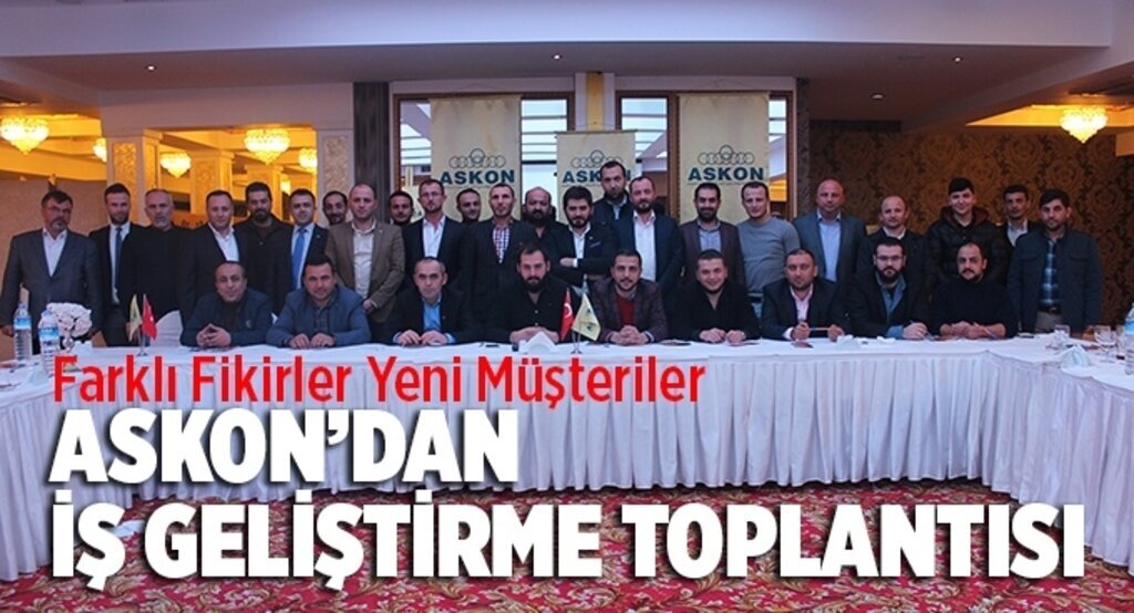 Askon’dan iş geliştirme toplantısı