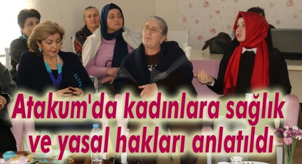 Atakum Belediyesi kadınları bilgilendiriyor