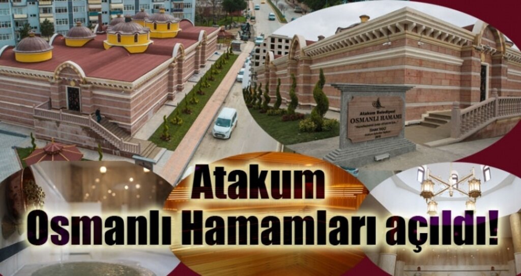 Atakum Osmanlı Hamamları açıldı!