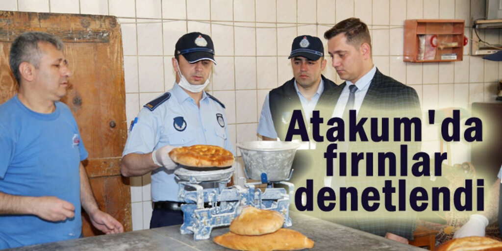 Atakum Zabıta’dan fırınlara kapsamlı denetleme