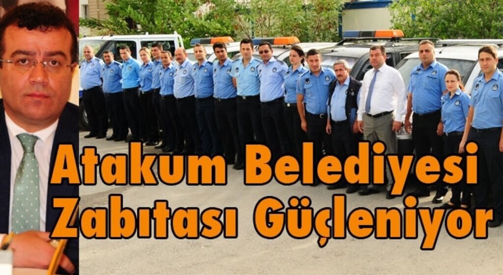 Atakum Zabıtası Güçleniyor