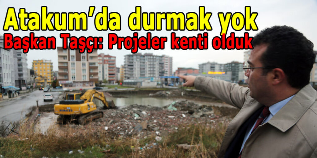 Atakum’da Projeler Konuşuyor!