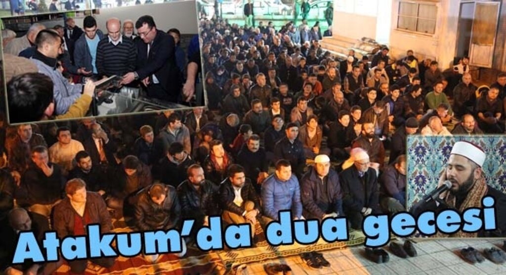Atakum'da Regaib Kandili ve Şehitlere Dua Gecesi'ne yoğun katılım