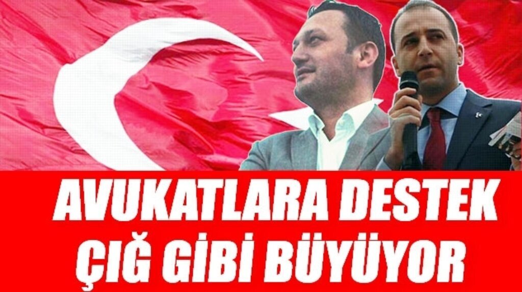Avukatlara destek çığ gibi büyüyor