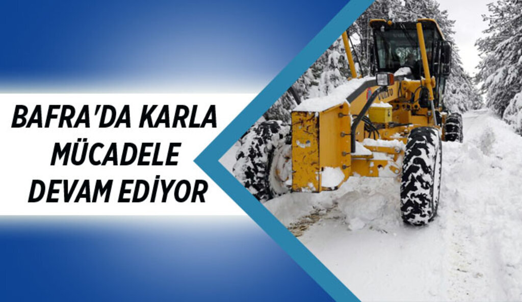 Bafra Belediyesi karla mücadele de tüm imkanlarını seferber etti