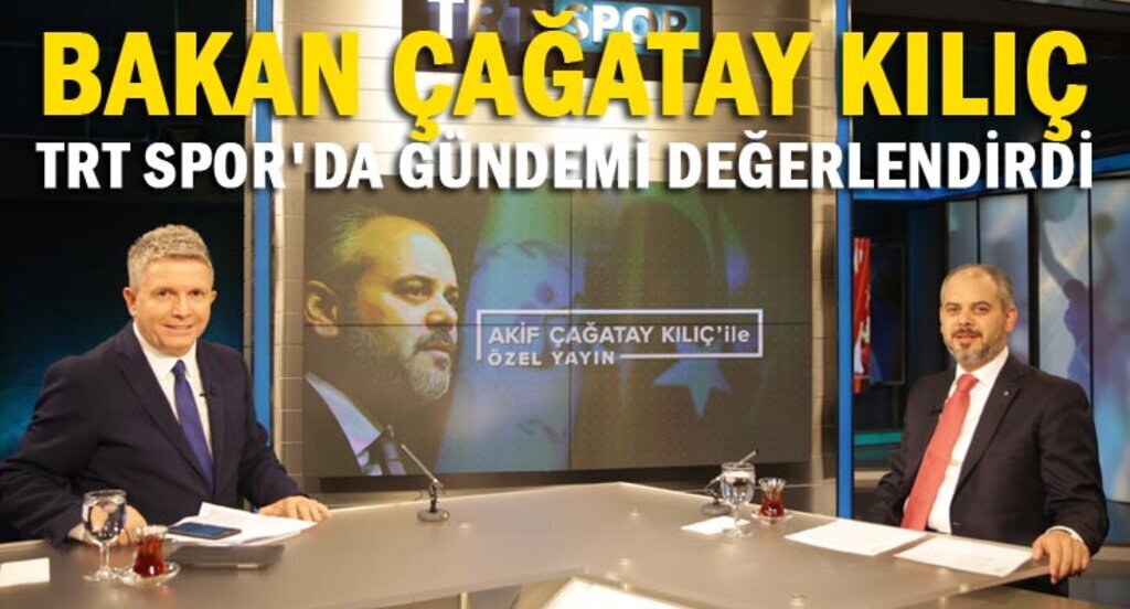 Bakan Kılıç gündemi değerlendirdi