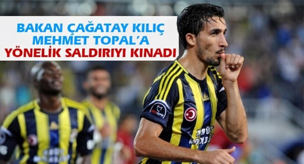 Bakan Kılıç Mehmet Topal’a yönelik saldırıyı kınadı