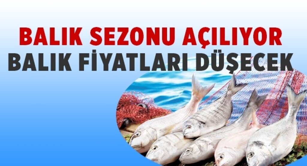 Balık sezonu açılıyor