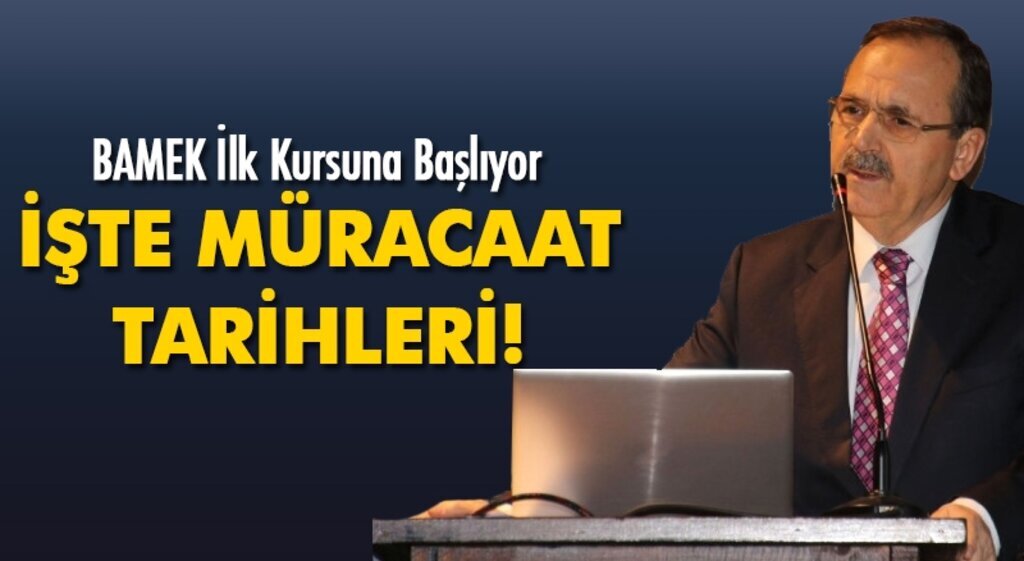BAMEK ilk kursunu açıyor! İşte müracaat tarihleri