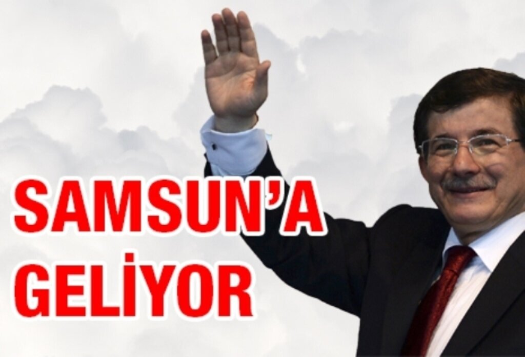 Başbakan 2 Mayıs’ta Samsun’a Geliyor