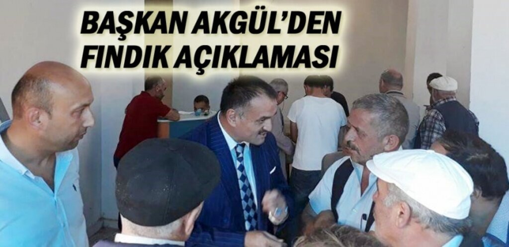 Başkan Akgül fındık üreticileri ile bir araya geldi