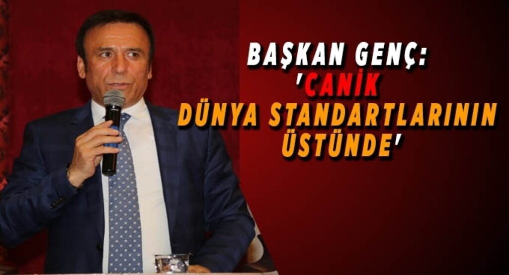 Başkan Genç: 'Canik, dünya standartlarının üstünde'