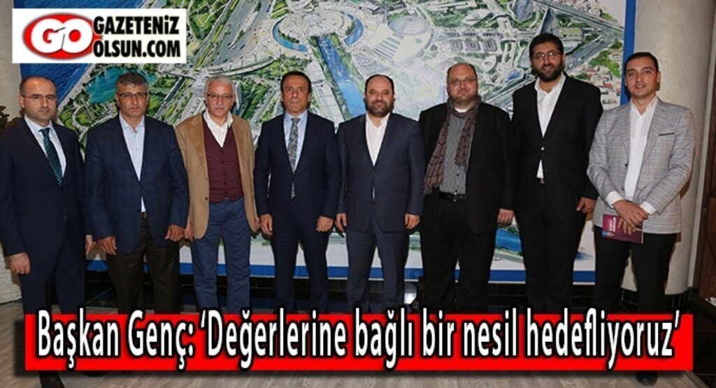 Başkan Genç: ‘Değerlerine bağlı bir nesil hedefliyoruz’