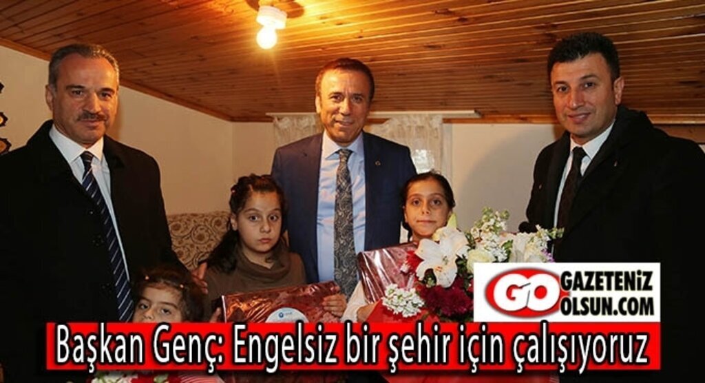 Başkan Genç: Engelsiz bir şehir için çalışıyoruz