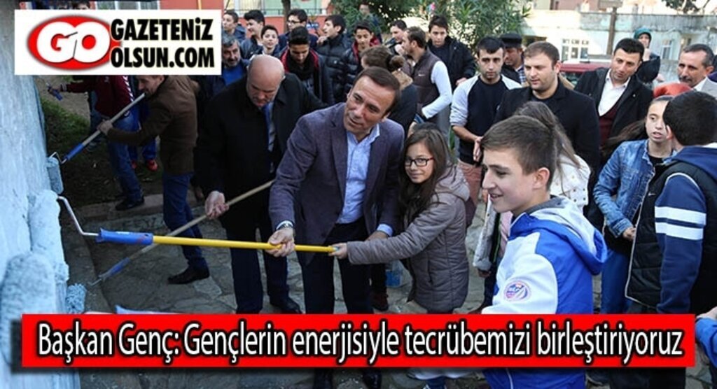 Başkan Genç: Gençlerin enerjisiyle tecrübemizi birleştiriyoruz