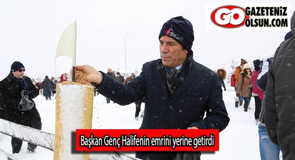 Başkan Genç Halifenin emrini yerine getirdi