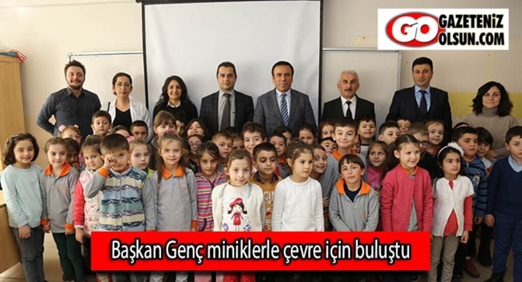 Başkan Genç miniklerle çevre için buluştu