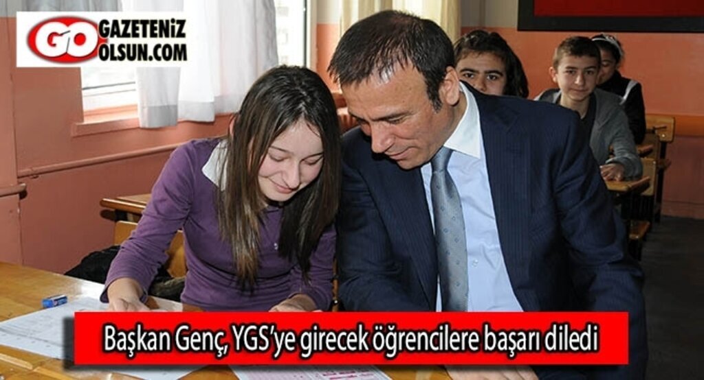 Başkan Genç, YGS’ye girecek öğrencilere başarı diledi