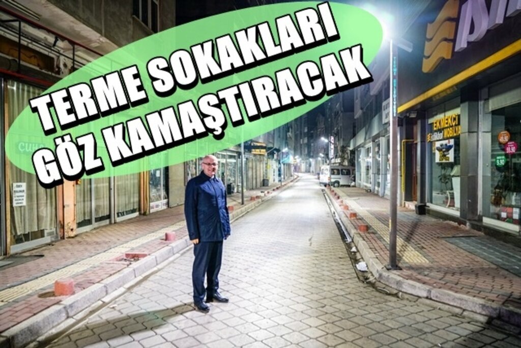 Başkan Kul: Terme ışıl ışıl olacak