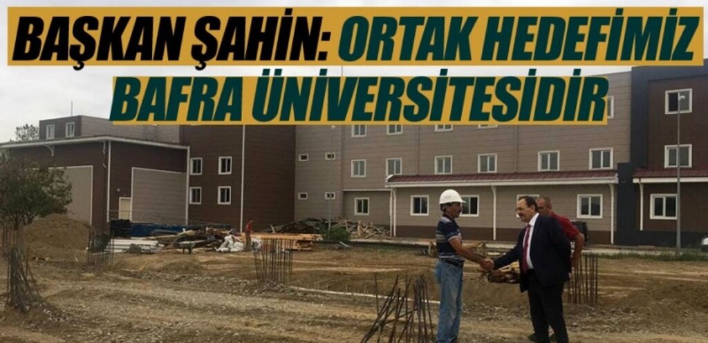 Başkan Şahin: Bafra olarak bu hedefe kitlendik