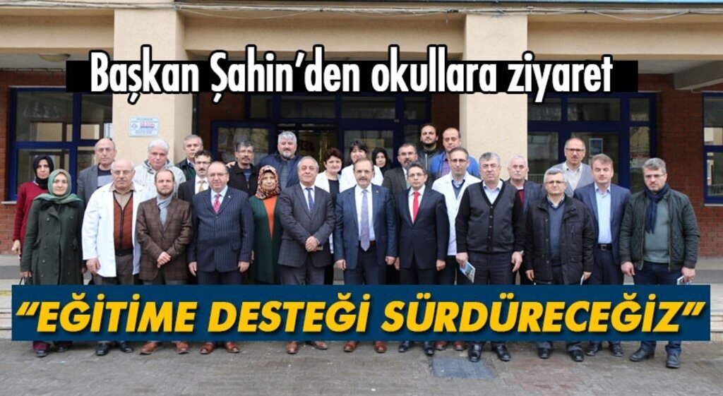 Başkan Şahin: 'Eğitime desteği sürdüreceğiz'