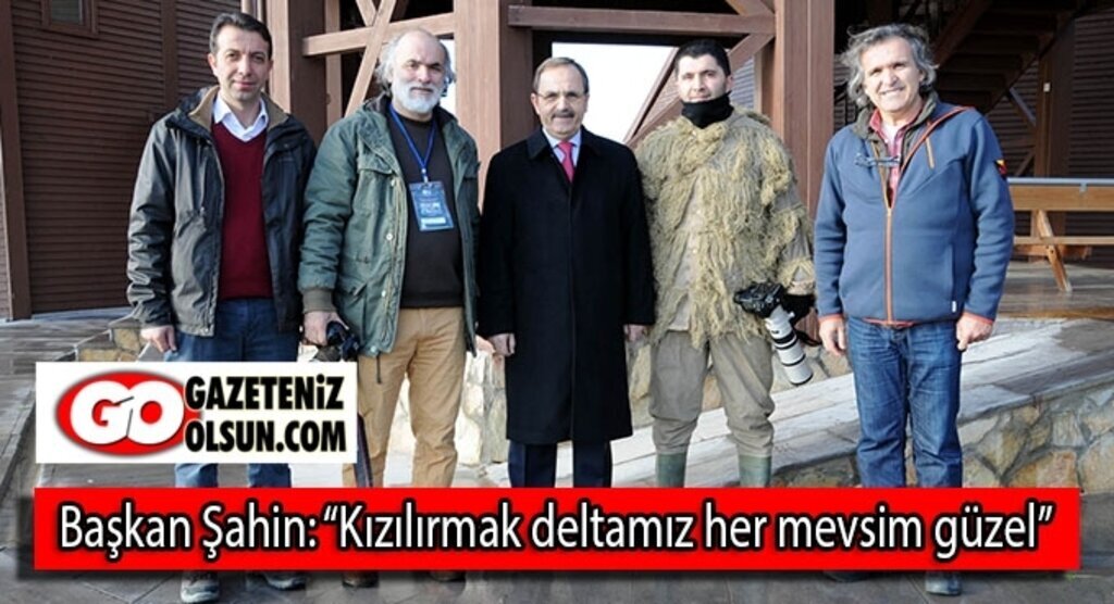 Başkan Şahin: Kızılırmak deltamız her mevsim güzel