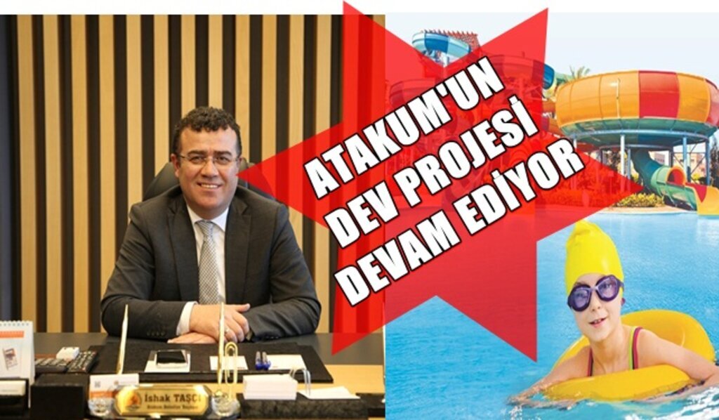 Başkan Taşçı: Aqua Park yaza yetişecek